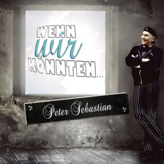 Wenn wir könnten Peter Sebastian