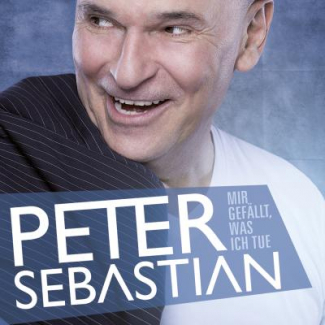Mir gefällt was ich tue Peter Sebastian