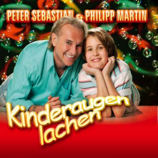Kinderaugen Lachen (Peter Sebastian & Philipp Martin)