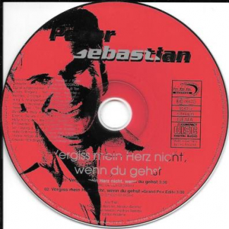 Vergiss mein Herz nicht wenn du gehst Peter Sebastian